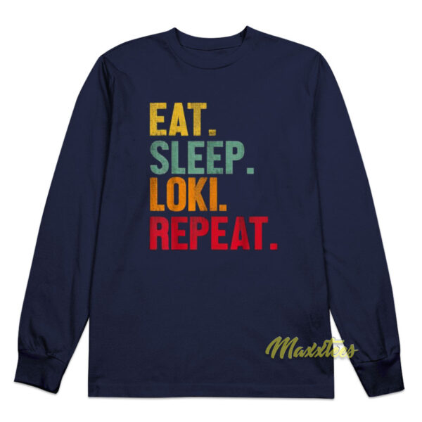 Eat Sleep Loki Repeat Long Sleeve Shirt