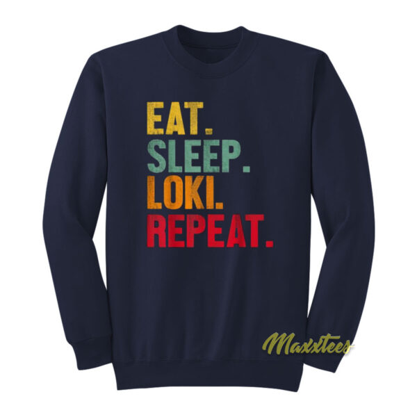Eat Sleep Loki Repeat Sweatshirt