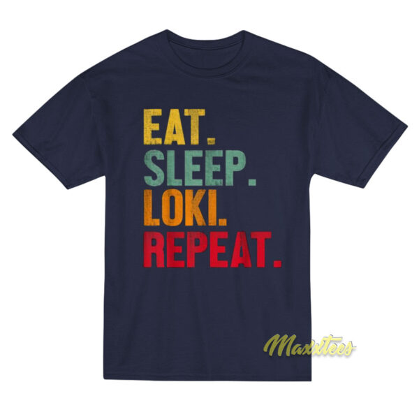 Eat Sleep Loki Repeat T-Shirt