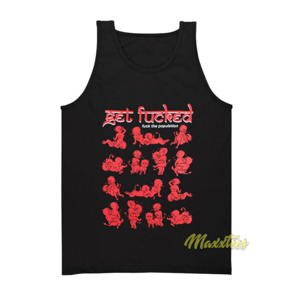 Fuck The Population FTP Get Fucked Tank Top