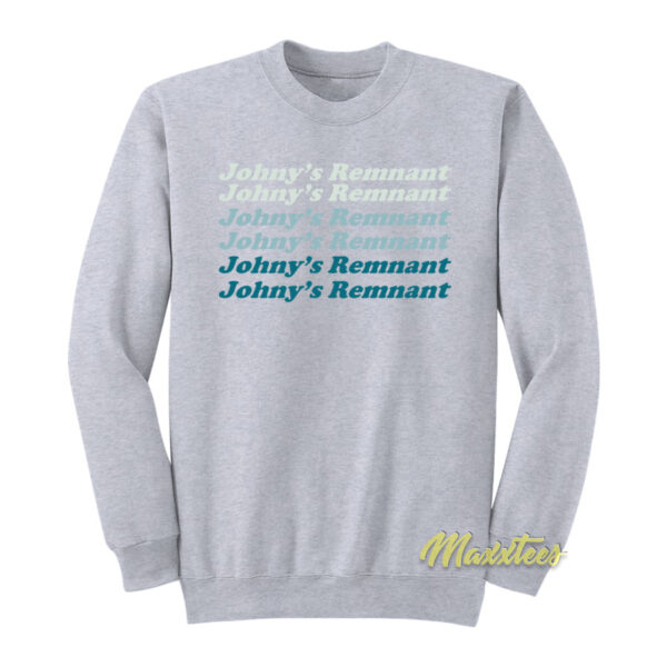Johnny's Remnant Sweatshirt