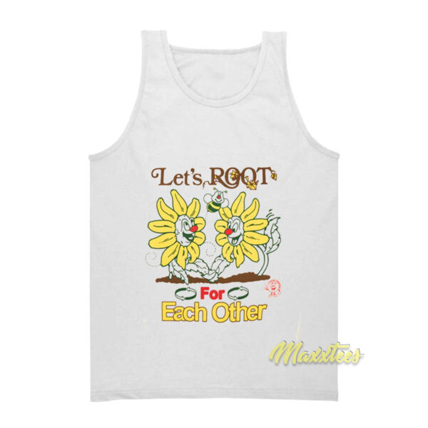 Let's Root For Each Other Tank Top