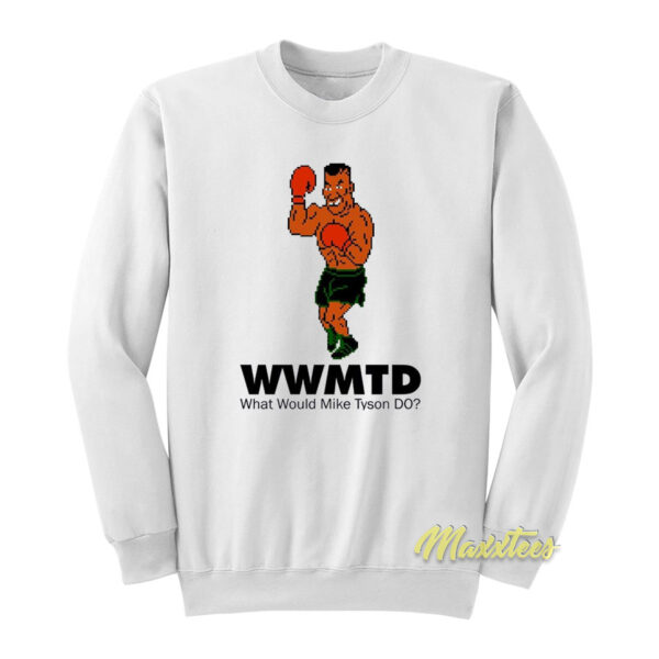 Mike Tyson What Would Mike Tyson Do WWJD Sweatshirt