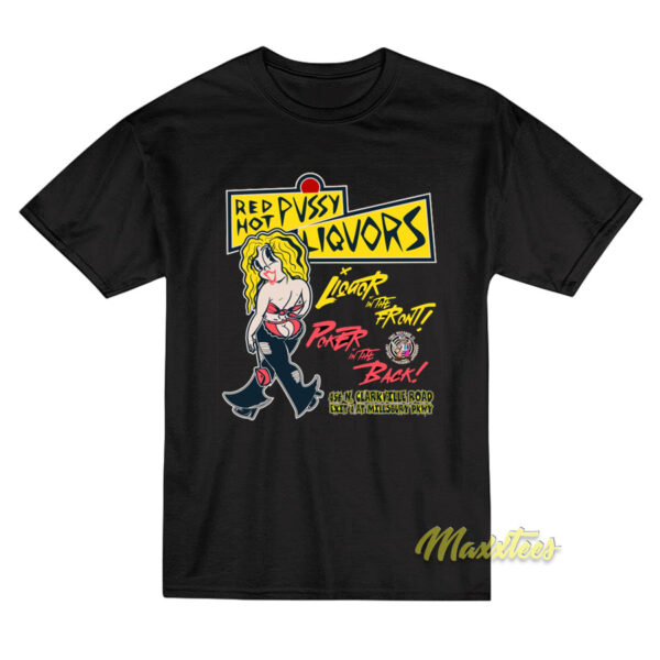 Red Hot Pussy Liquor Poker In The Back T-Shirt