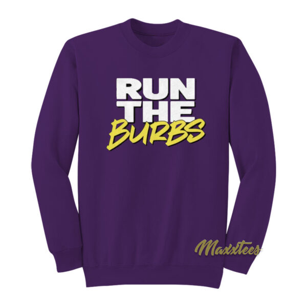 Run The Burbs Sweatshirt