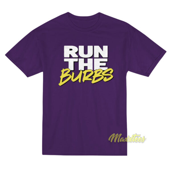 Run The Burbs T-Shirt