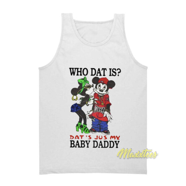 Who Dat Is That's Just My Baby Daddy Tank Top