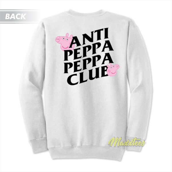 Anti Peppa Peppa Club Peppa Pig Sweatshirt