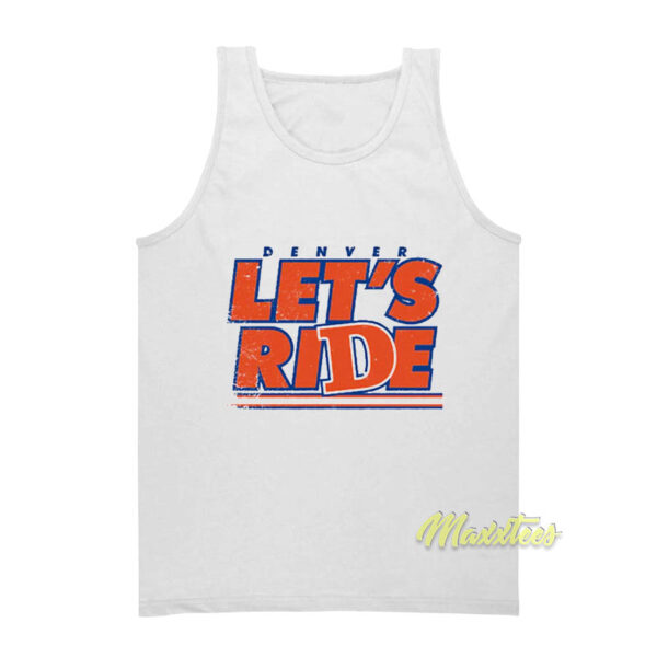 Denver Country Lets Ride Tank Top