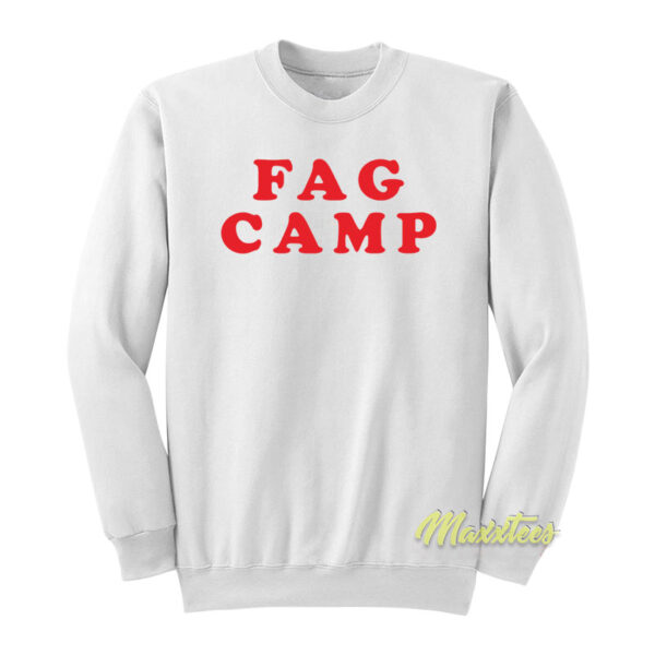 Fag Camp Sweatshirt