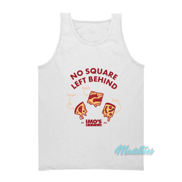 Imo's Pizza No Square Left Behind Tank Top