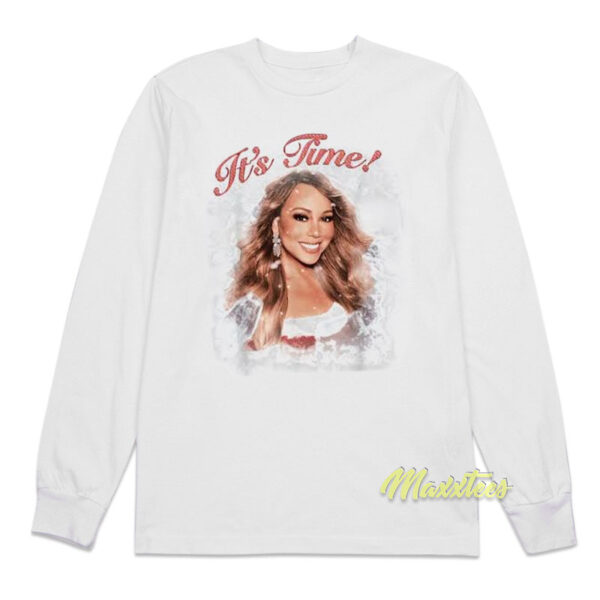 It's Time Mariah Carey Long Sleeve Shirt
