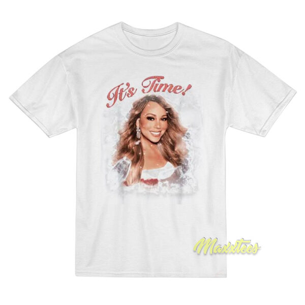 It's Time Mariah Carey T-Shirt