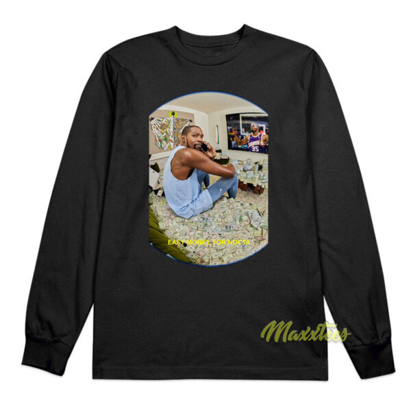 Kevin Durant Easy Money For Nocta Long Sleeve Shirt