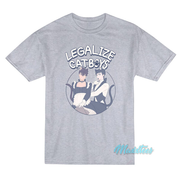 Legalize Catboys T-Shirt