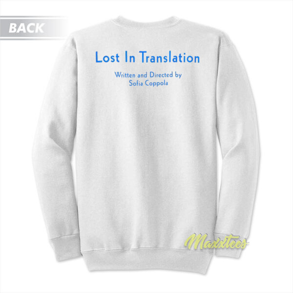 Lost In Translation Sofia Coppola Sweatshirt
