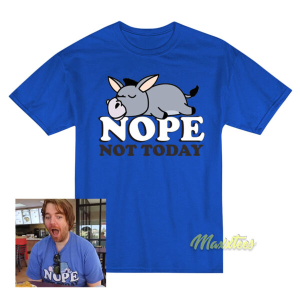 Nope Not Today Donkey T-Shirt
