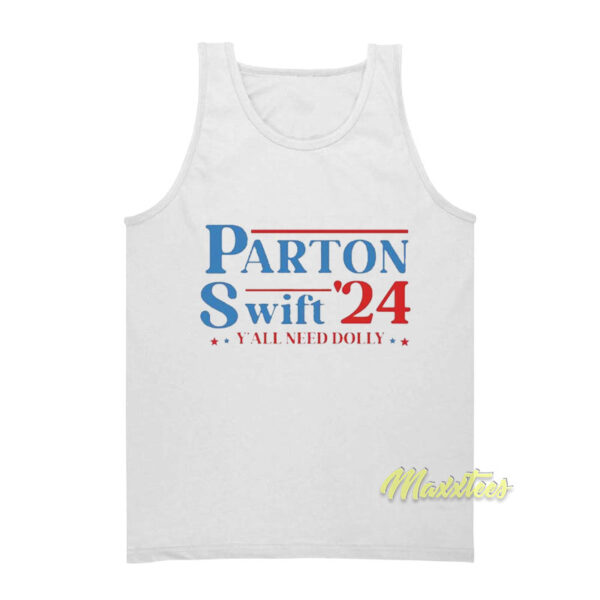 Parton Swift Y'All Need Only Tank Top