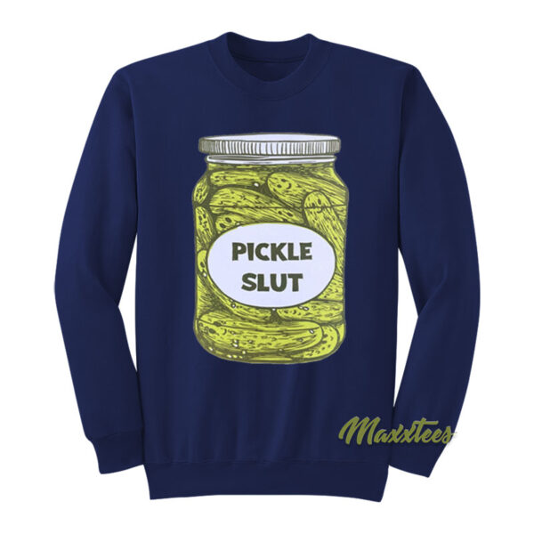 Pickle Slut Unisex Sweatshirt
