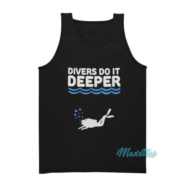 Scuba Divers Do It Deeper Tank Top
