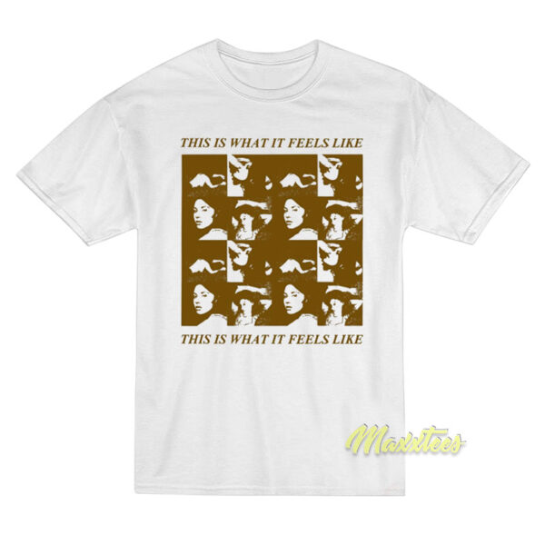 This Is what Feels Like Gracie Abrams T-Shirt