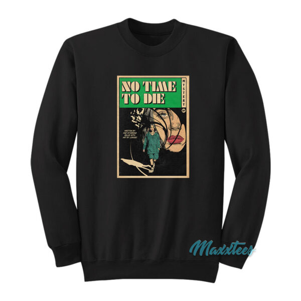 Billie Eilish No Time To Die Poster Sweatshirt