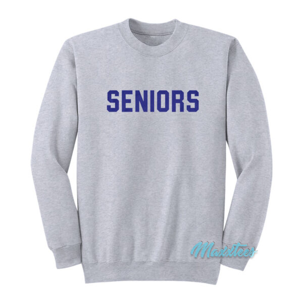 Dazed And Confused Seniors Sweatshirt