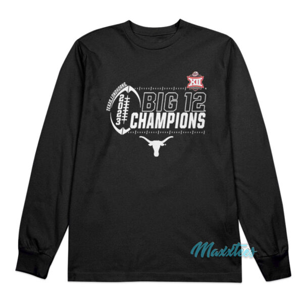Texas Longhorns Big 12 Champions Long Sleeve Shirt
