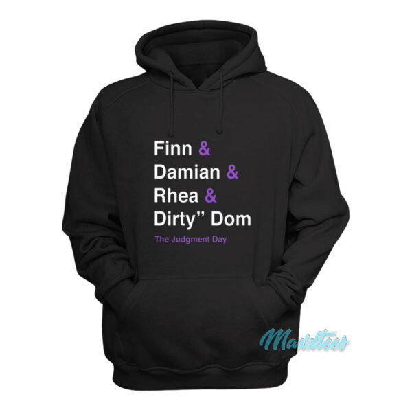 Dirty Dom The Judgment Day Hoodie