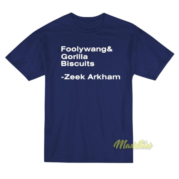 Foolywang and Gorilla Biscuit Zeek Arkham T-Shirt