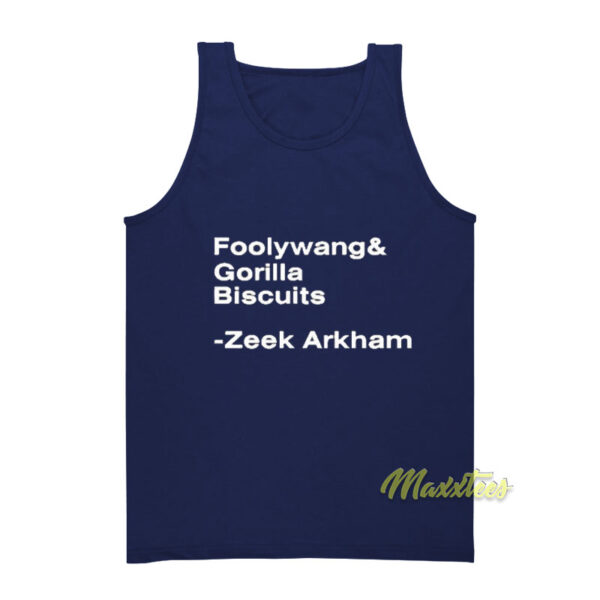 Foolywang and Gorilla Biscuit Zeek Arkham Tank Top