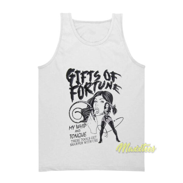 Gift Of Fortune My Whip and Tongue Tank Top