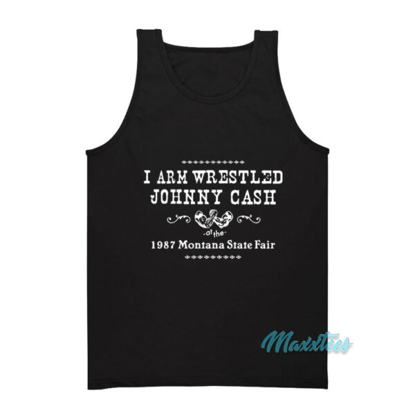 I Arm Wrestled Johnny Cash Tank Top
