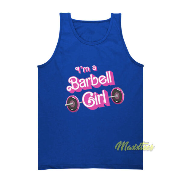 I'm A Barbell Girl Tank Top