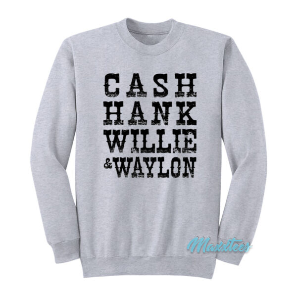 Johnny Cash Hank Willie And Waylon Sweatshirt