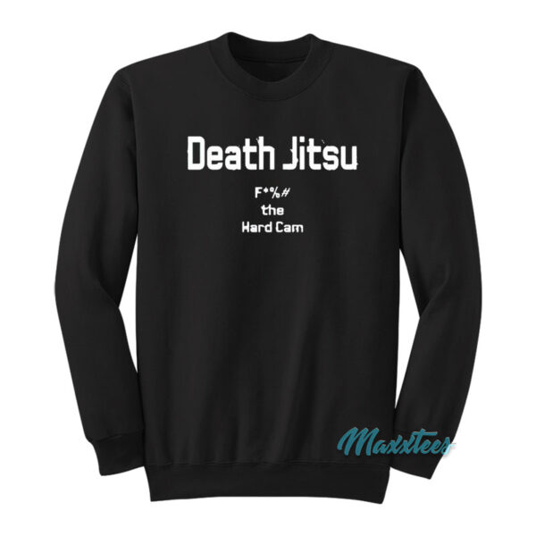 Jon Moxley Death Jitsu The Hard Cam Sweatshirt