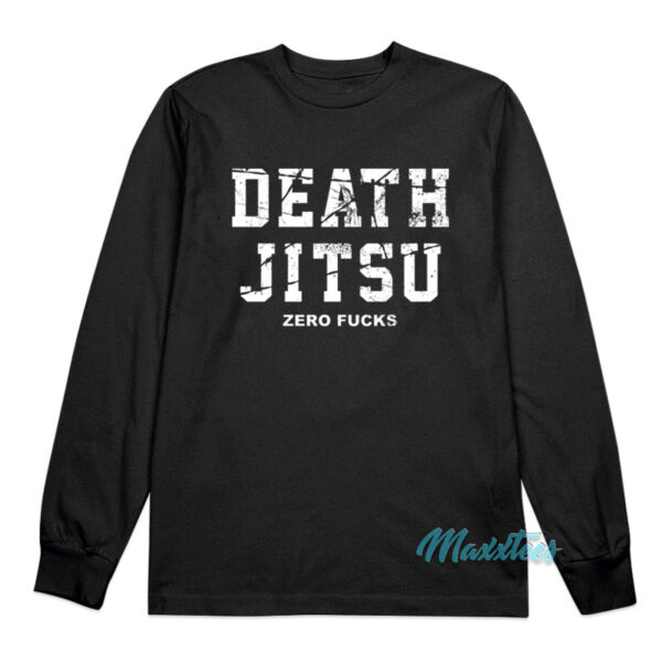 Jon Moxley Death Jitsu Zero Fucks Long Sleeve Shirt