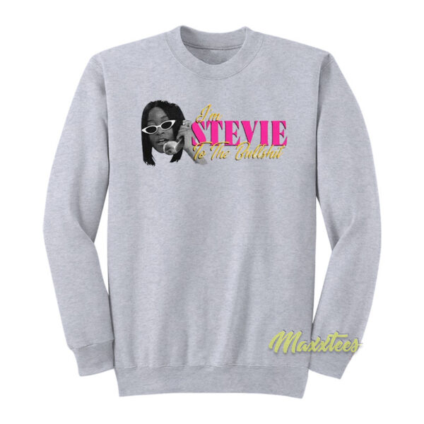 Keke Palmer I'm Stevie To The Bullshit Sweatshirt
