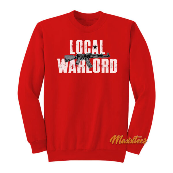 Local Warlord Sweatshirt