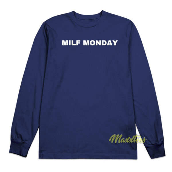 Milf Monday Long Sleeve Shirt