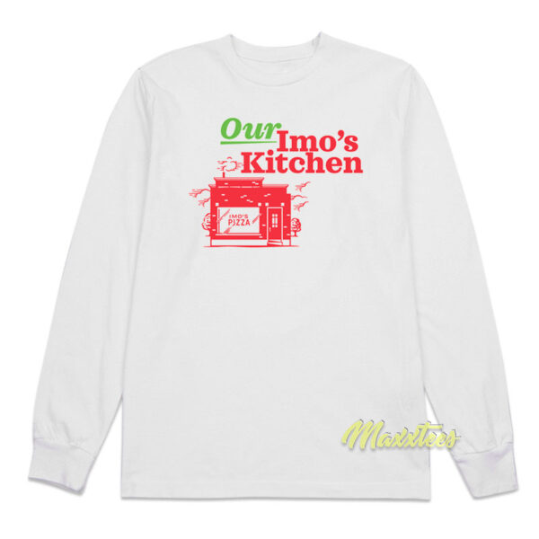 Our Imo's Pizza Kitchen Long Sleeve Shirt