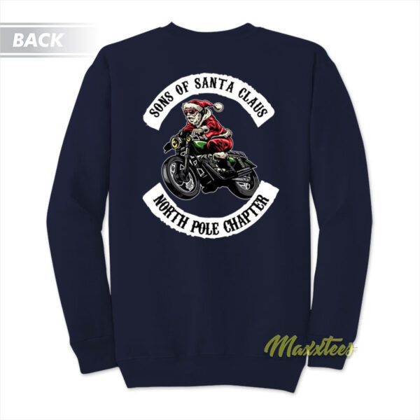 Sons Of Santa Claus North Pole Chapter Sweatshirt