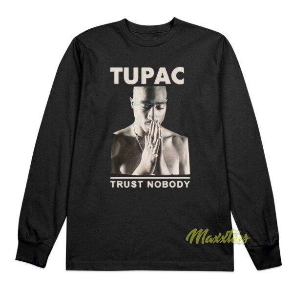 Tupac Trust Nobody Vintage Long Sleeve Shirt