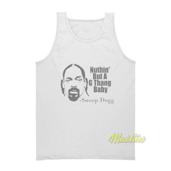 Ain't Nuthin But A G Thang Snoop Dogg Tank Top