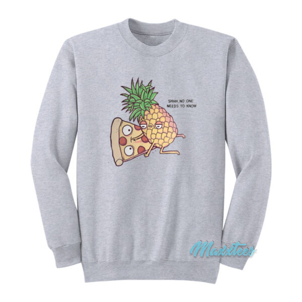 Cobra Kai Pineapple Pizza No One Needs Sweatshirt