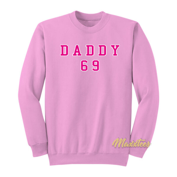 Daddy 69 Sweatshirt