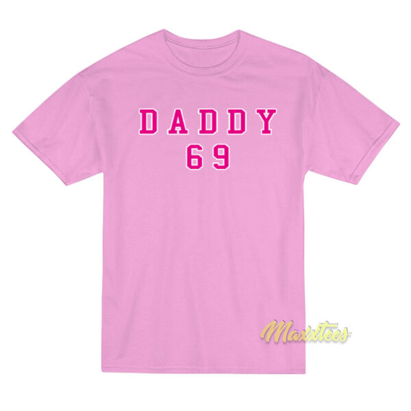 Daddy 69 T-Shirt