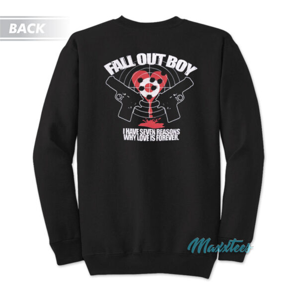Fall Out Boy Gun I Have Seven Reasons Sweatshirt