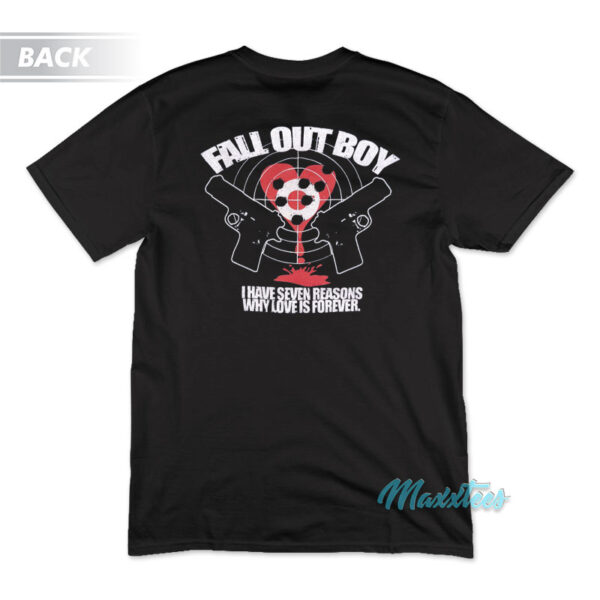Fall Out Boy Gun I Have Seven Reasons T-Shirt