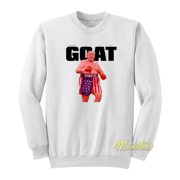 Goat Donald Trump Sweatshirt